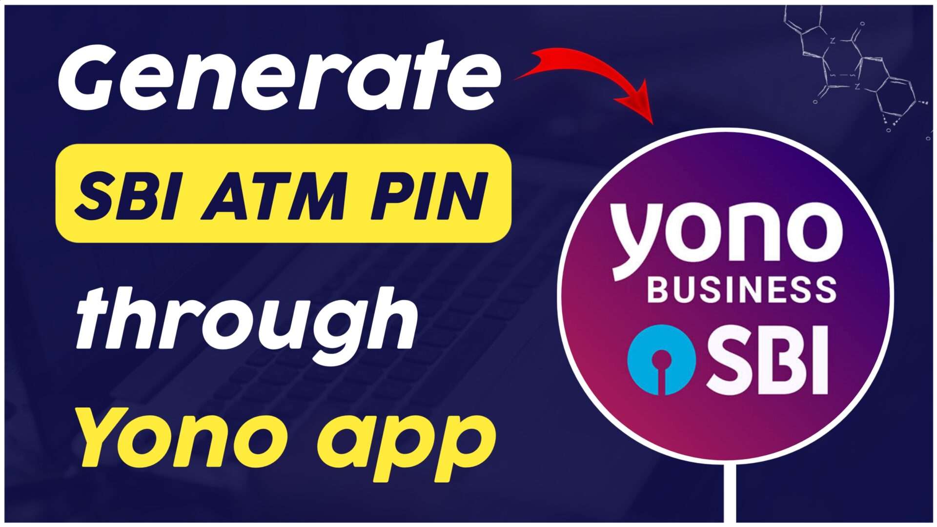 How Do I Generate SBI ATM PIN Using SBI YONO APP Tech Nukti