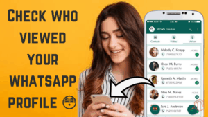 How to Know Who Visited Your Profile on WhatsApp