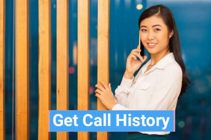 How to Get Call History of Any Number