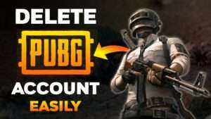 How do I Delete My PUBG 2022 Account - A Step By Step Process