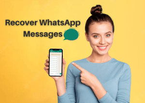 How Can You Recover Deleted or Missing WhatsApp Messages