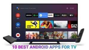 10 Best Apps for Android TV: You Should Use