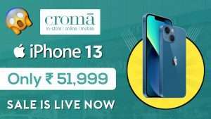 Get iPhone 13 at 51,999 - iPhone 13 Price Drop in Croma