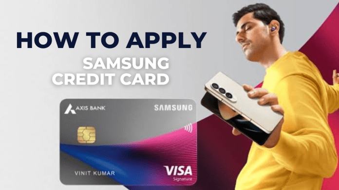 How to Apply for Samsung Credit Card 