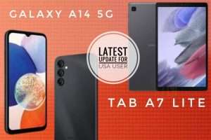 Exciting Updates for Samsung Galaxy A14 5G and Tab A7 Lite in the US