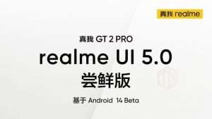 Realme Announced Realme UI 5.0 Open Beta for Realme GT 2 Pro