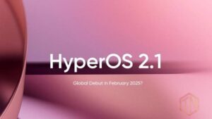 Xiaomi HyperOS 2.1 Set for Global Debut in February 2025